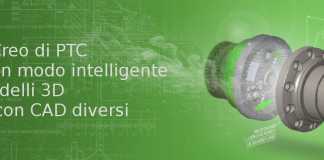 Creo 4.0 per avere lo strumento CAD con cui aprire tutti i file vecchi e generati da altri CAD. Webinar 24 marzo