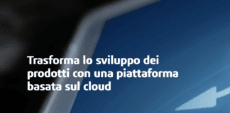 Trasforma lo sviluppo dei prodotti con una piattaforma basata sul cloud – Guida Gratuita