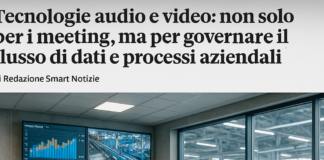 Tecnologie audio e video: non solo per i meeting, ma per governare il flusso di dati e processi aziendali